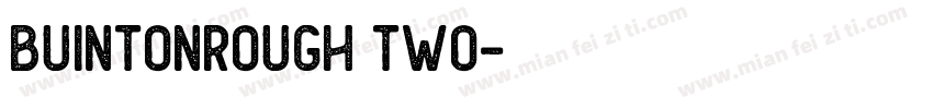 BuintonRough Two字体转换